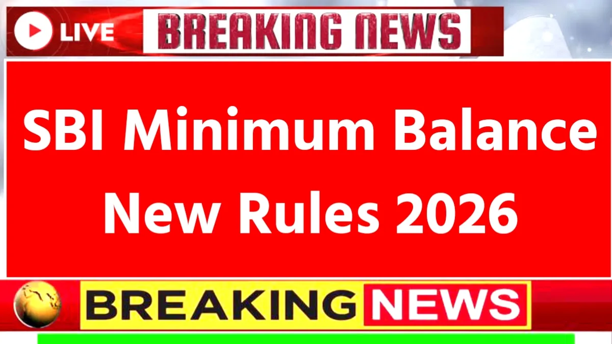 SBI Minimum Balance Rules Changed
